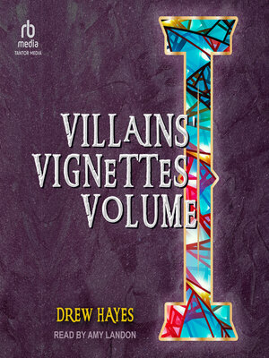 cover image of Villains' Vignettes Volume I
